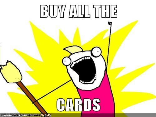 BUY ALL THE CARDS.jpg