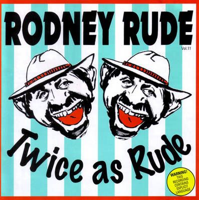 Rodney-Rude---Twice-As-Rude-Front-Cover-25386.jpg